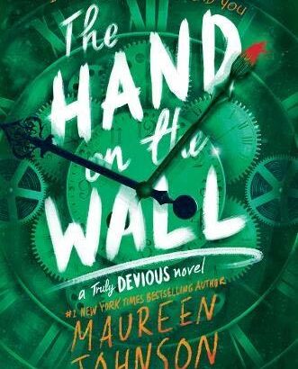 What happened in The Hand on the Wall? (Truly Devious #3)