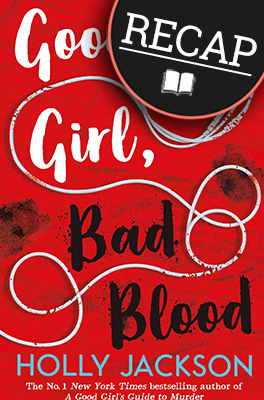 What happened in Good Girl, Bad Blood?
